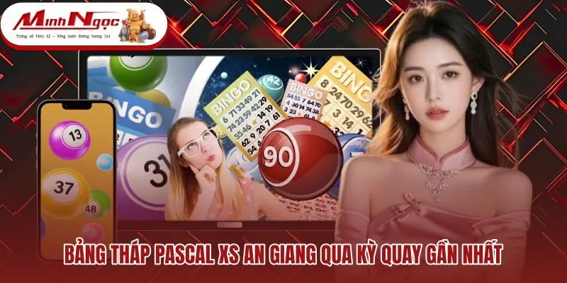 bang-thap-pascal-xs-an-giang-qua-ky-quay-gan-nhat Mô hình tháp toán học phân tích chuỗi số An Giang