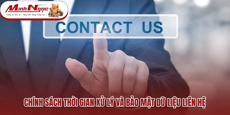 Thời gian phản hồi và bảo mật dữ liệu liên hệ