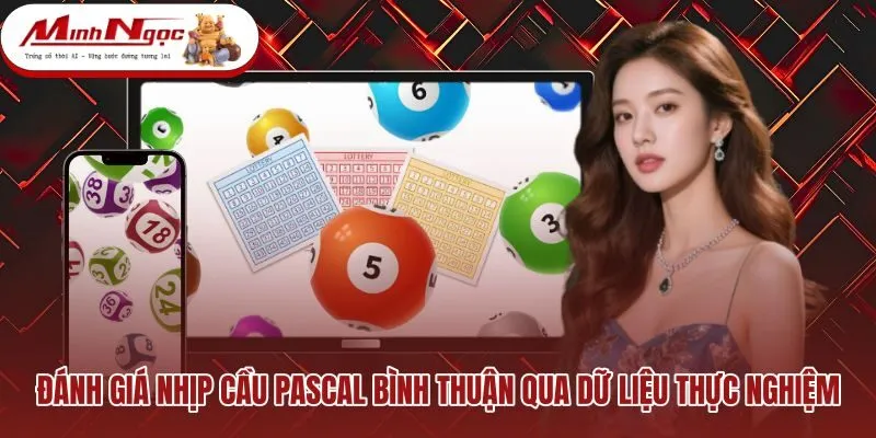 danh-gia-nhip-cau-pascal-binh-thuan-qua-du-lieu-thuc-nghiem Bảng đối soát lịch sử cầu chạy cùng tần suất loto