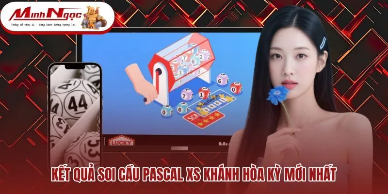 ket-qua-soi-cau-pascal-xs-khanh-hoa-ky-moi-nhat Bảng kết quả tam giác Pascal và các bộ số dự đoán