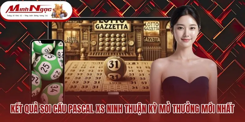 ket-qua-soi-cau-pascal-xs-ninh-thuan-ky-mo-thuong-moi-nhat Bảng kết quả chốt số đáy tháp thứ Sáu tuần này