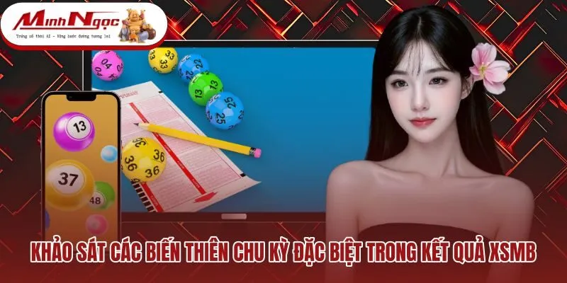 khao-sat-cac-bien-thien-chu-ky-dac-biet-trong-ket-qua-xsmb Phân tích XSMB với các biến thiên chu kỳ loto đặc biệt