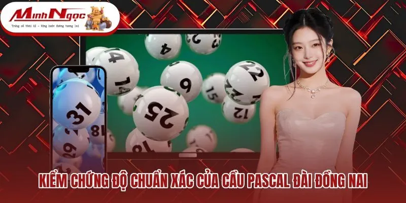 kiem-chung-do-chuan-xac-cua-cau-pascal-dai-dong-nai Bảng đối soát nhịp cầu qua các kỳ mở thưởng thứ Tư