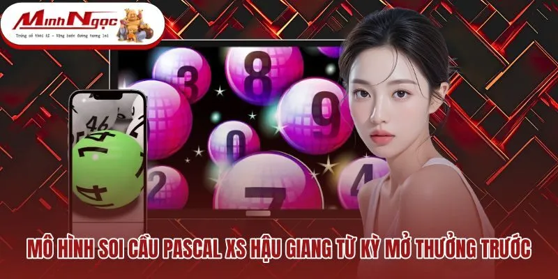 mo-hinh-soi-cau-pascal-xs-hau-giang-tu-ky-mo-thuong-truoc Mô hình tháp tam giác ghép giải đặc biệt và giải nhất