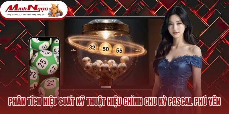 phan-tich-hieu-suat-ky-thuat-hieu-chinh-chu-ky-pascal-phu-yen Quy tắc kiểm tra tần suất chu kỳ cùng bóng âm dương