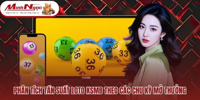 phan-tich-tan-suat-loto-xsmb-theo-cac-chu-ky-mo-thuong Phân tích XSMB qua dữ liệu tần suất loto theo chu kỳ quay