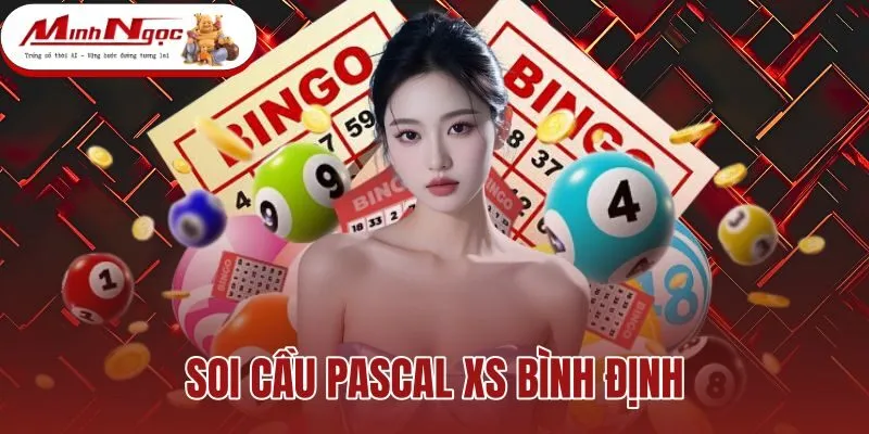 Soi Cầu Pascal XS Bình Định - Ma Trận GĐB Và G1 Chuẩn