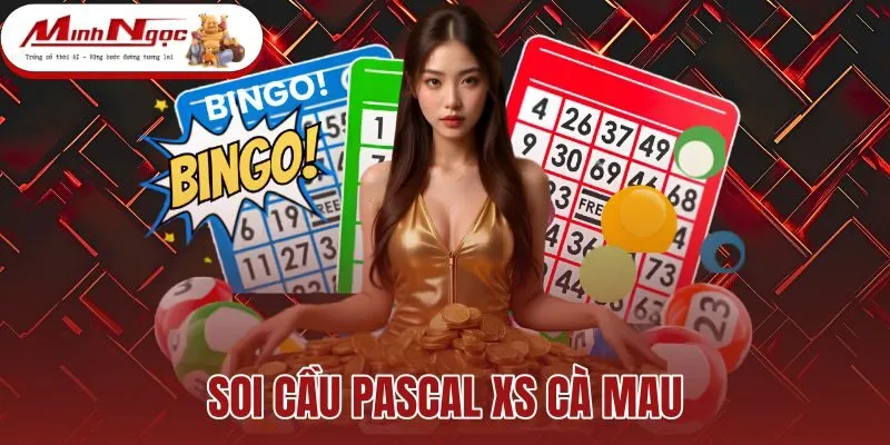 Soi Cầu Pascal XS Cà Mau - Tháp Tam Giác Chốt Bạch Thủ