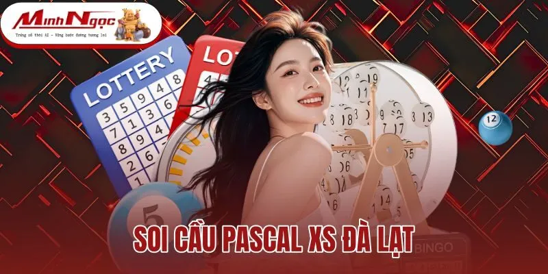 Soi Cầu Pascal XS Đà Lạt - Bảng Ghép Tam Giác Chuẩn Xác