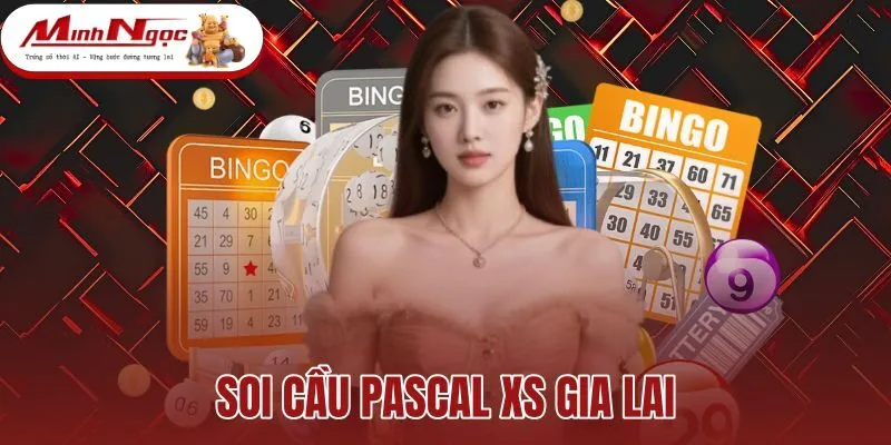 Soi Cầu Pascal XS Gia Lai - Tháp Tam Giác Chuẩn Thứ 6