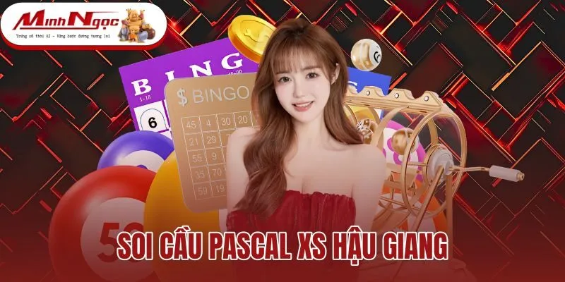 Soi Cầu Pascal XS Hậu Giang - Tháp 10 Tầng Chuẩn Xác