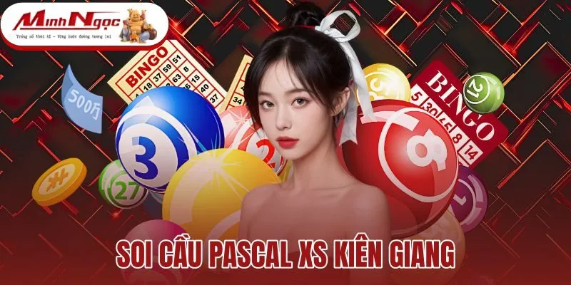 Soi Cầu Pascal XS Kiên Giang - Sơ Đồ Tam Giác Tự Động