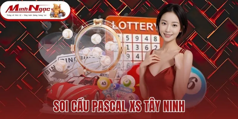 Soi Cầu Pascal XS Tây Ninh - Bảng Tính Tam Giác Chuẩn