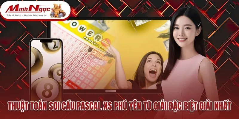thuat-toan-soi-cau-pascal-xs-phu-yen-tu-giai-dac-biet-giai-nhat Mô hình tháp cộng dồn giải Đặc biệt và giải Nhất
